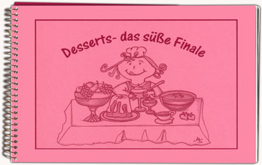 Titel: Desserts -das süße Finale-